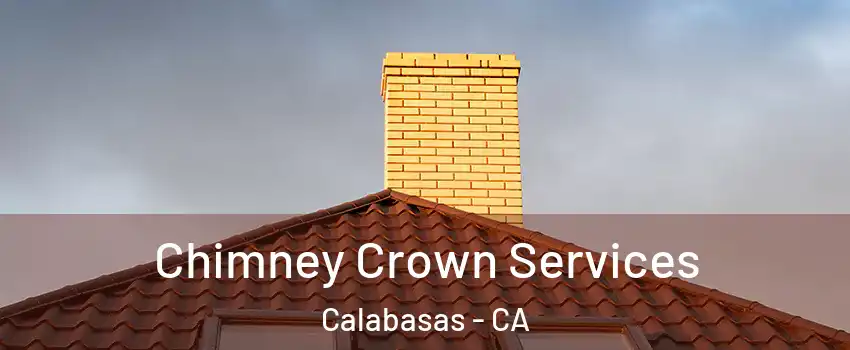  Chimney Crown Services Calabasas - CA