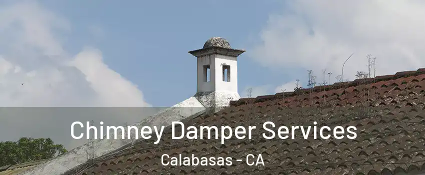  Chimney Damper Services Calabasas - CA