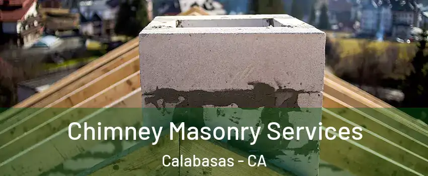  Chimney Masonry Services Calabasas - CA