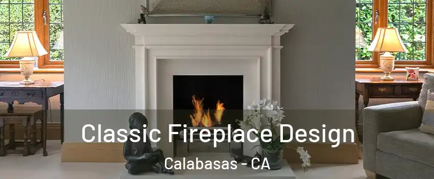  Classic Fireplace Design Calabasas - CA