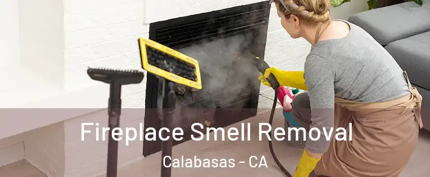  Fireplace Smell Removal Calabasas - CA