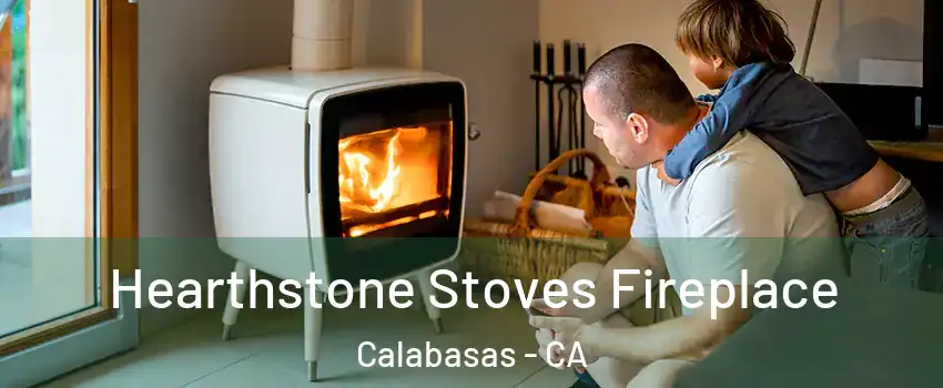  Hearthstone Stoves Fireplace Calabasas - CA