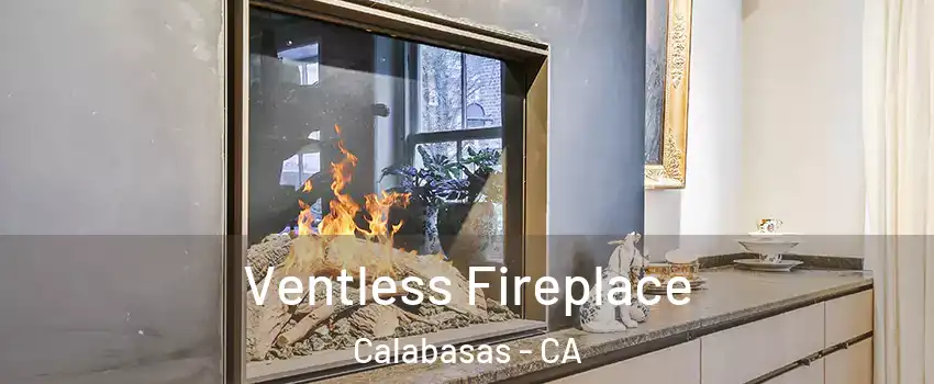  Ventless Fireplace Calabasas - CA